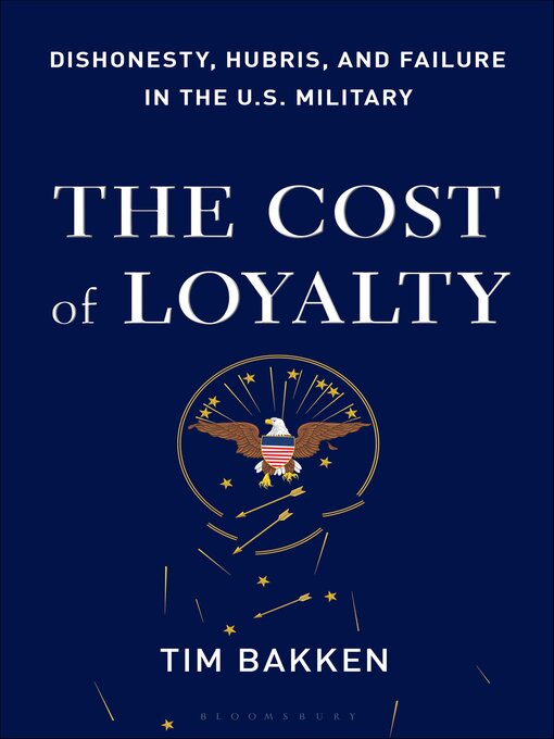 Title details for The Cost of Loyalty by Tim Bakken - Available